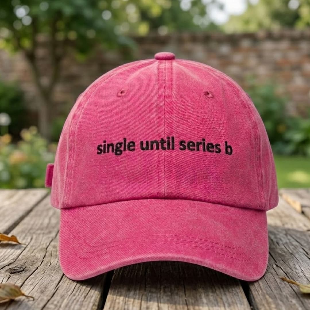 Custom embroidered dad cap — single until series b
